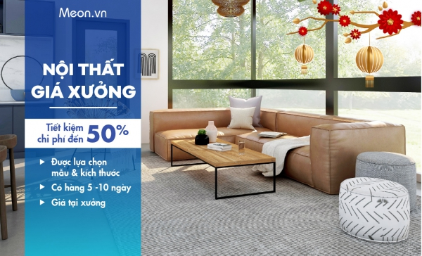 Nội thất giá xưởng tại Meon